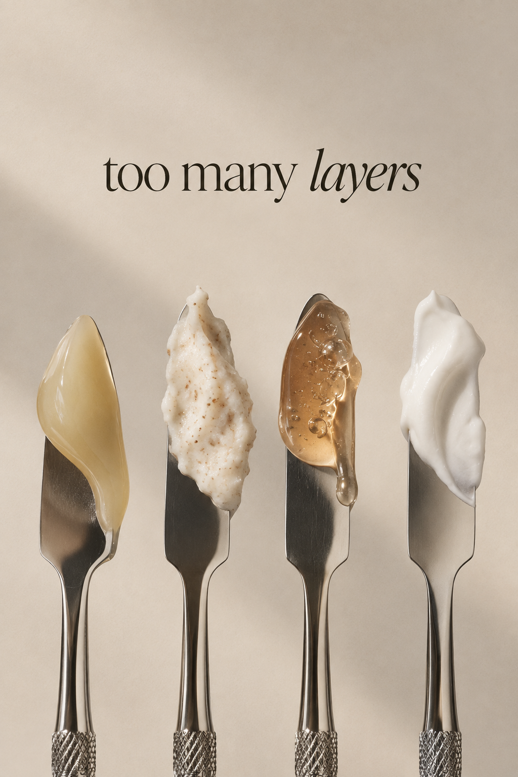 Four skincare textures displayed on metal spatulas against a warm neutral background.